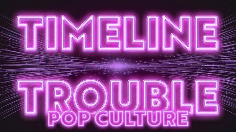 Timeline Trouble: Pop Culture